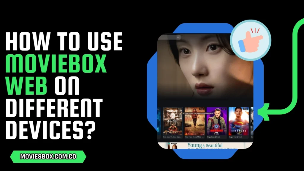 How to Use MovieBox Web on Different Devices