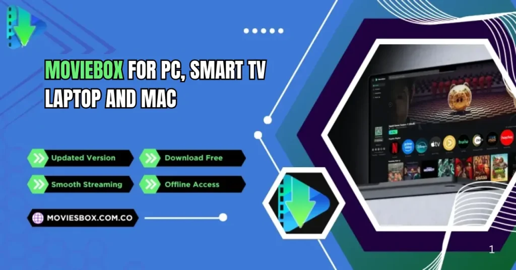 MovieBox for PC, Smart TV, Laptop, and Mac 1 MovieBox for PC, Smart TV, Laptop, and Mac